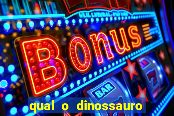 qual o dinossauro mais fraco